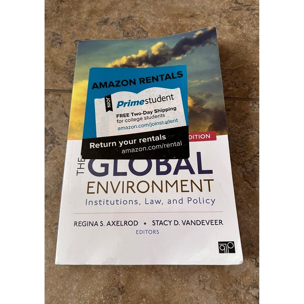The Global Environment : Institutions, Law, and Policy by Stacy D. VanDeveer...